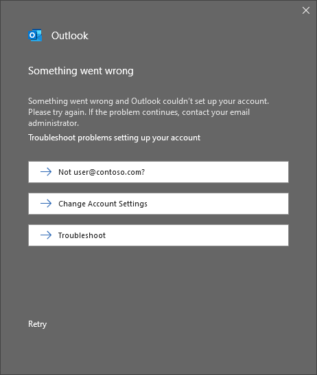 Something went wrong and Outlook couldn't set up your account. Please try again. If the problem continues, contact your email administrator.
